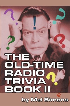 The Old-Time Radio Trivia Book II - Simons, Mel