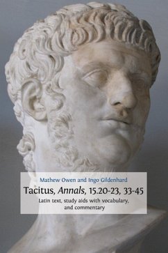 Tacitus, Annals, 15.20-23, 33-45 - Owen, Mathew; Gildenhard, Ingo