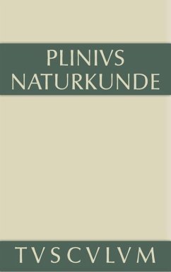 Geographie: Afrika und Asien - Cajus Plinius Secundus d. Ä.: Naturkunde / Naturalis historia libri XXXVII
