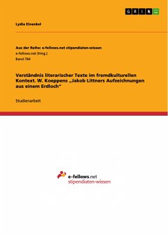 Verständnis literarischer Texte im fremdkulturellen Kontext. W. Koeppens &quote;Jakob Littners Aufzeichnungen aus einem Erdloch&quote; (eBook, PDF)