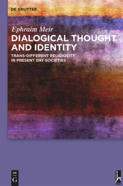 Dialogical Thought and Identity - Meir, Ephraim