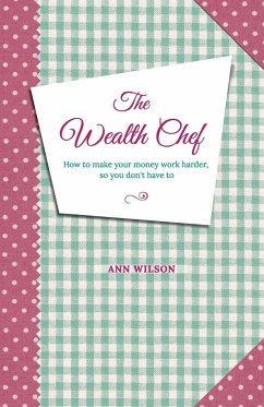 The Wealth Chef - Wilson, Ann