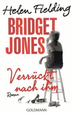 Bridget Jones - Verrückt nach ihm - Fielding, Helen