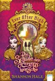 Die Schule der Herzenswünsche / Ever After High Bd.1