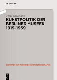 Kunstpolitik der Berliner Museen 1919-1959