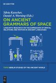 On Ancient Grammars of Space
