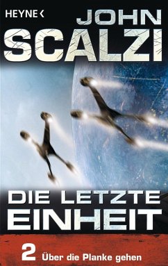 Über die Planke gehen / Die letzte Einheit Bd.2 (eBook, ePUB) - Scalzi, John
