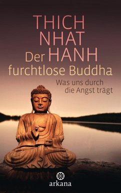 Der furchtlose Buddha (eBook, ePUB) - Thich Nhat Hanh