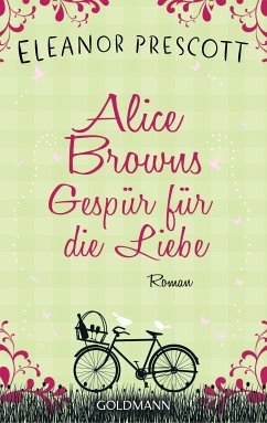 Alice Browns Gespür für die Liebe (eBook, ePUB) - Prescott, Eleanor