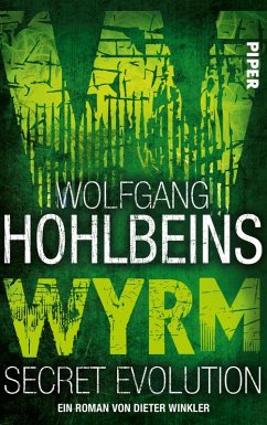 Wolfgang Hohlbeins Wyrm. Secret Evolution (eBook, ePUB) - Winkler, Dieter