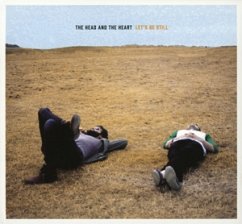 Let'S Be Still - The Head And The Heart