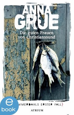 Die guten Frauen von Christianssund / Dan Sommerdahl Bd.1 (eBook, ePUB) - Grue, Anna
