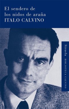 El sendero de los nidos de araña (eBook, ePUB) - Calvino, Italo