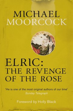 Elric: The Revenge of the Rose - Moorcock, Michael