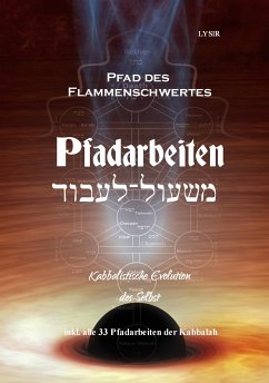 Pfad des Flammenschwertes - PFADARBEITEN (eBook, ePUB) - Lysir, Frater