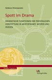 Spott im Drama. Dramatische Funktionen der persönlichen Verspottung in Aristophanes' Wespen und Frieden