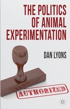 The Politics of Animal Experimentation - Lyons, Dan