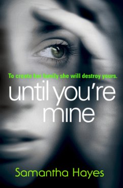 Until You're Mine - Hayes, Samantha