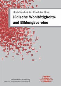 Jüdische Wohltätigkeits- und Bildungsvereine - Stascheit Ulrich, Stecklina Gerd (Hrsg.)