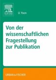 Von der wissenschaftlichen Fragestellung zur Publikation