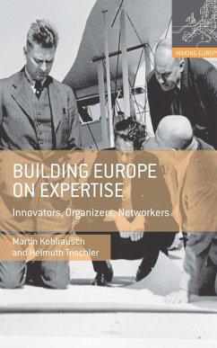 Building Europe on Expertise - Kohlrausch, Martin;Trischler, Helmuth