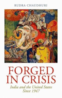 Forged in Crisis - Chaudhuri, Rudra