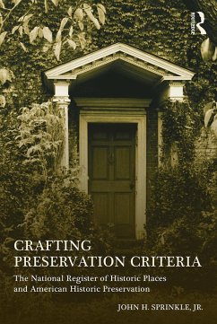 Crafting Preservation Criteria - Sprinkle Jr, John H