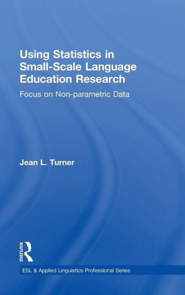Using Statistics in Small-Scale Language Education Research Using Statistics in Small-Scale Language Education Research