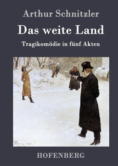 Das weite Land - Schnitzler, Arthur