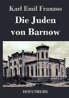 Die Juden von Barnow - Karl Emil Franzos