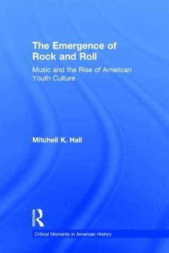 The Emergence of Rock and Roll - Hall, Mitchell K