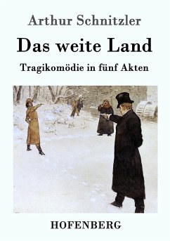 Das weite Land - Schnitzler, Arthur