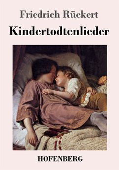 Kindertodtenlieder - Rückert, Friedrich