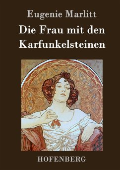 Die Frau mit den Karfunkelsteinen - Eugenie Marlitt