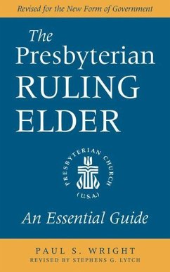 The Presbyterian Ruling Elder - Wright, Paul S