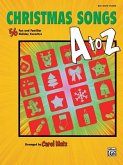 Christmas Songs A to Z: 56 Fun and Familiar Holiday Favorites (Big Note Piano)
