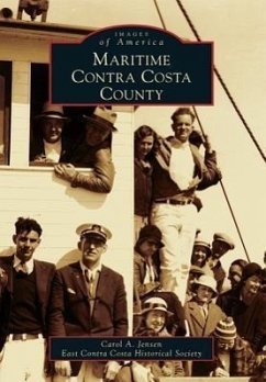 Maritime Contra Costa County - Jensen, Carol A; East Contra Costa Historical Society