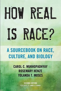 How Real Is Race? - Mukhopadhyay, Carol C.; Henze, Rosemary; Moses, Yolanda T.