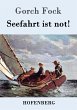 Seefahrt ist not! - Bild 1