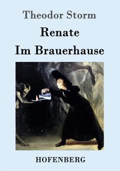 Renate / Im Brauerhause - Storm, Theodor