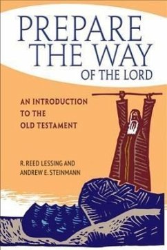 Prepare the Way of the Lord - Lessing, R Reed; Steinmann, Andrew; Lessing, Reed