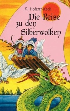 Die Reise zu den Silberwolken - Hoferer-Keck, Alma