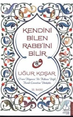 Kendini Bilen Rabbini Bilir - Kosar, Ugur