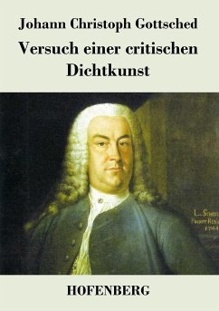 Versuch einer critischen Dichtkunst - Johann Christoph Gottsched