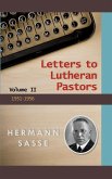 Letters to Lutheran Pastors Volume II