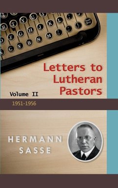 Letters to Lutheran Pastors Volume II - Sasse, Herman