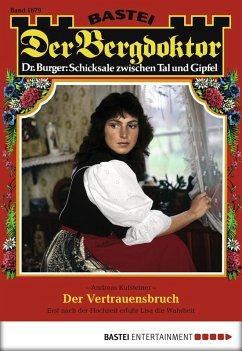 Cover Der Vertrauensbruch / Der Bergdoktor Bd.1679 (eBook, ePUB)