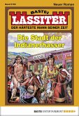 Die Stadt der Indianerhasser / Lassiter Bd.2150 (eBook, ePUB)