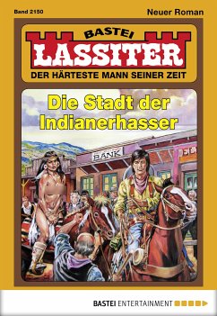 Die Stadt der Indianerhasser / Lassiter Bd.2150 (eBook, ePUB) - Slade, Jack