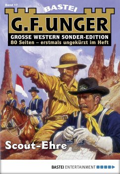 Scout-Ehre / G. F. Unger Sonder-Edition Bd.17 (eBook, ePUB) - Unger, G. F.